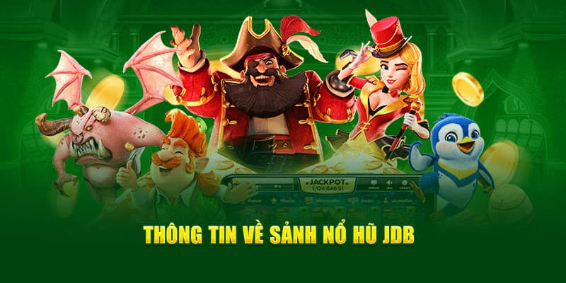 Tìm hiểu khái quát về JDB Gaming