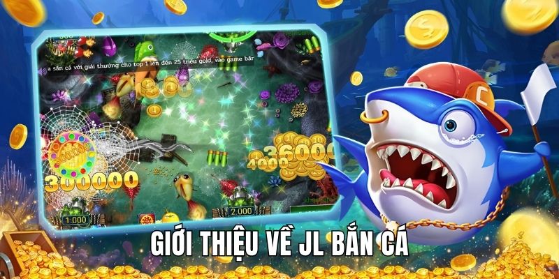 Giới thiệu sơ lược về sảnh bắn cá Jili online